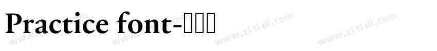 Practice font字体转换